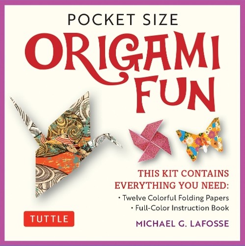 Michael G. LaFosse Pocket Size Origami Fun Kit (Mixed Media Product)