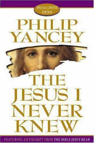 The Jesus I Never Knew; Limited Edition – Philip Yancey, 0310230551, hardcover