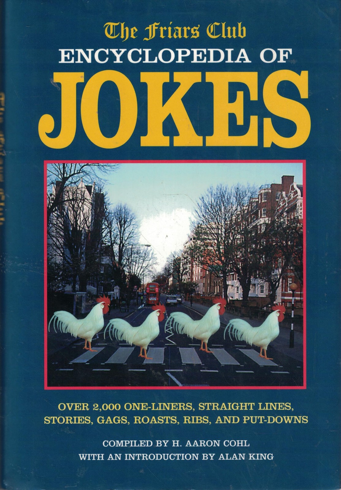 The Friars Club Encyclopedia of Jokes: Over 2,000 One-Liners, Straight Lines…