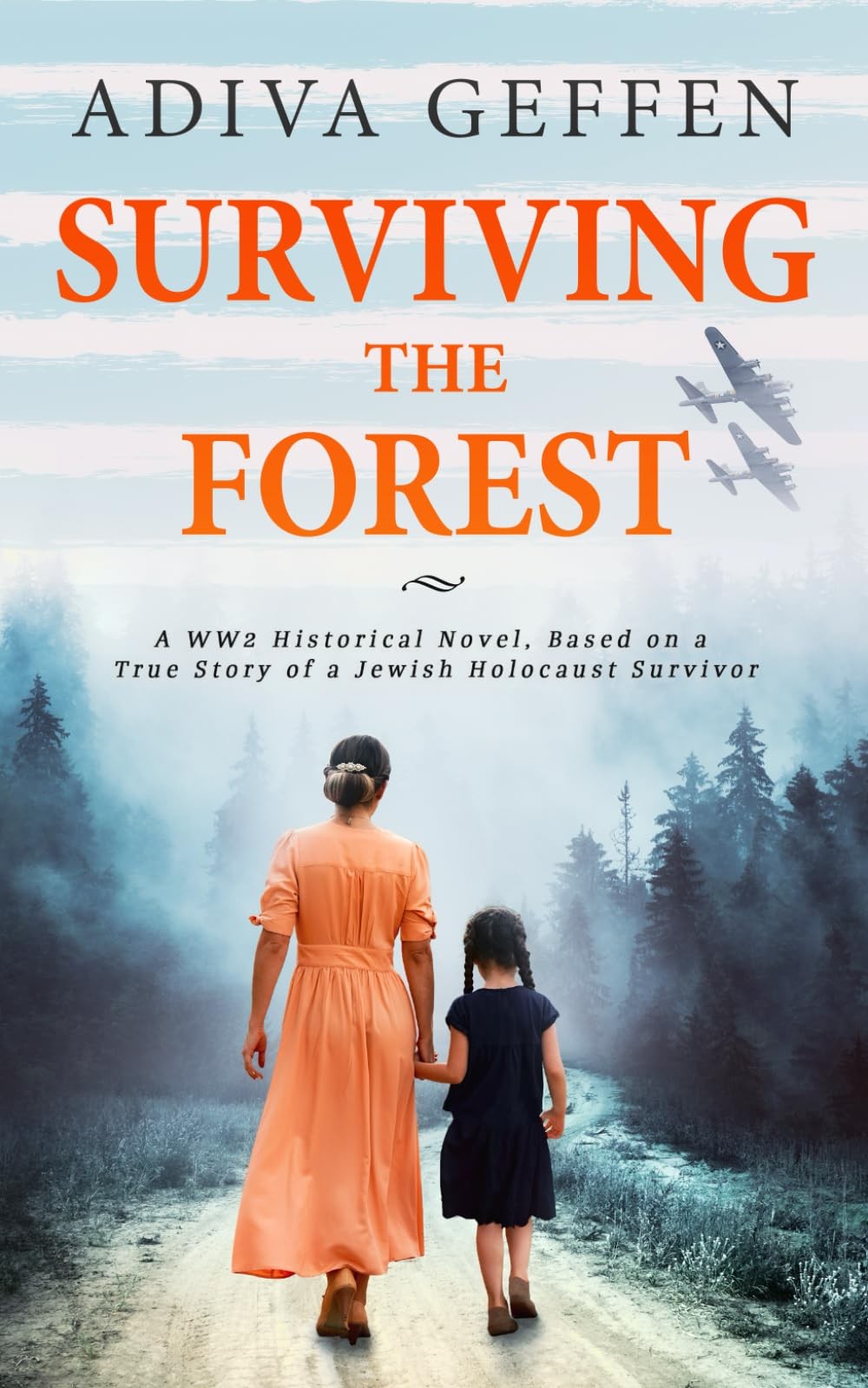 Surviving The Forest (World War II Brave Women Fiction) – ReadMore Press|Aga…