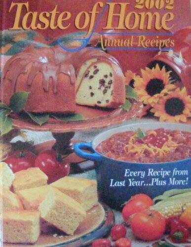 2002 Taste of Home Annual Recipes – Hardcover By Lloyd, Heidi Reuten – VERY GOOD
