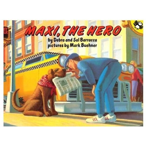 MAXI THE HERO By Debra Barracca & Sal Barracca – Hardcover **Mint Condition**