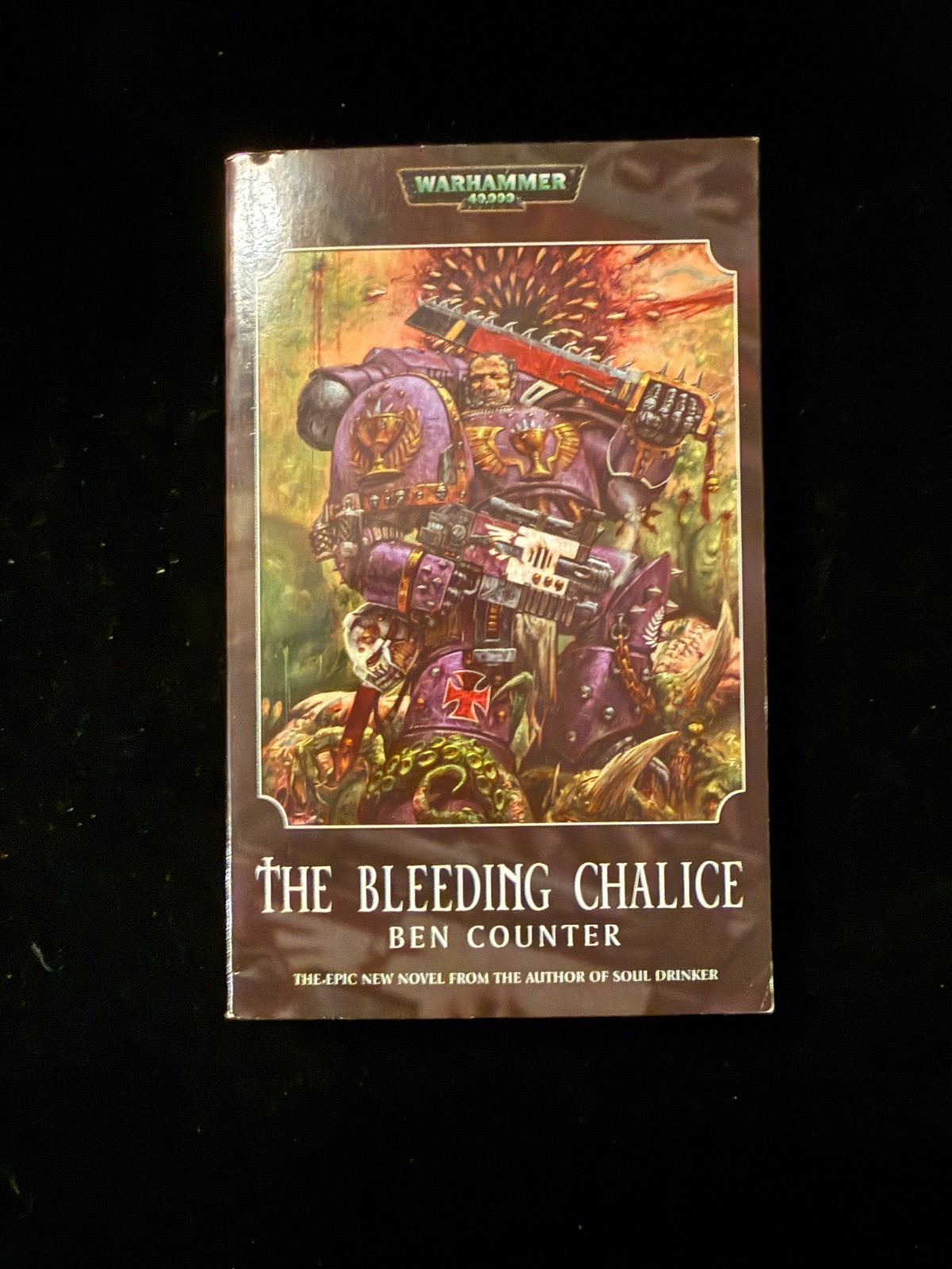 Bleeding Chalice by Ben Counter 2003 Black Library Books Warhammer 40K