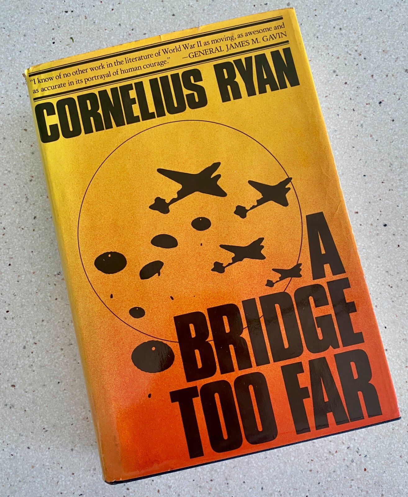 1974 A Bridge Too Far by Cornelius Ryan – Simon & Schuster – Hardcover