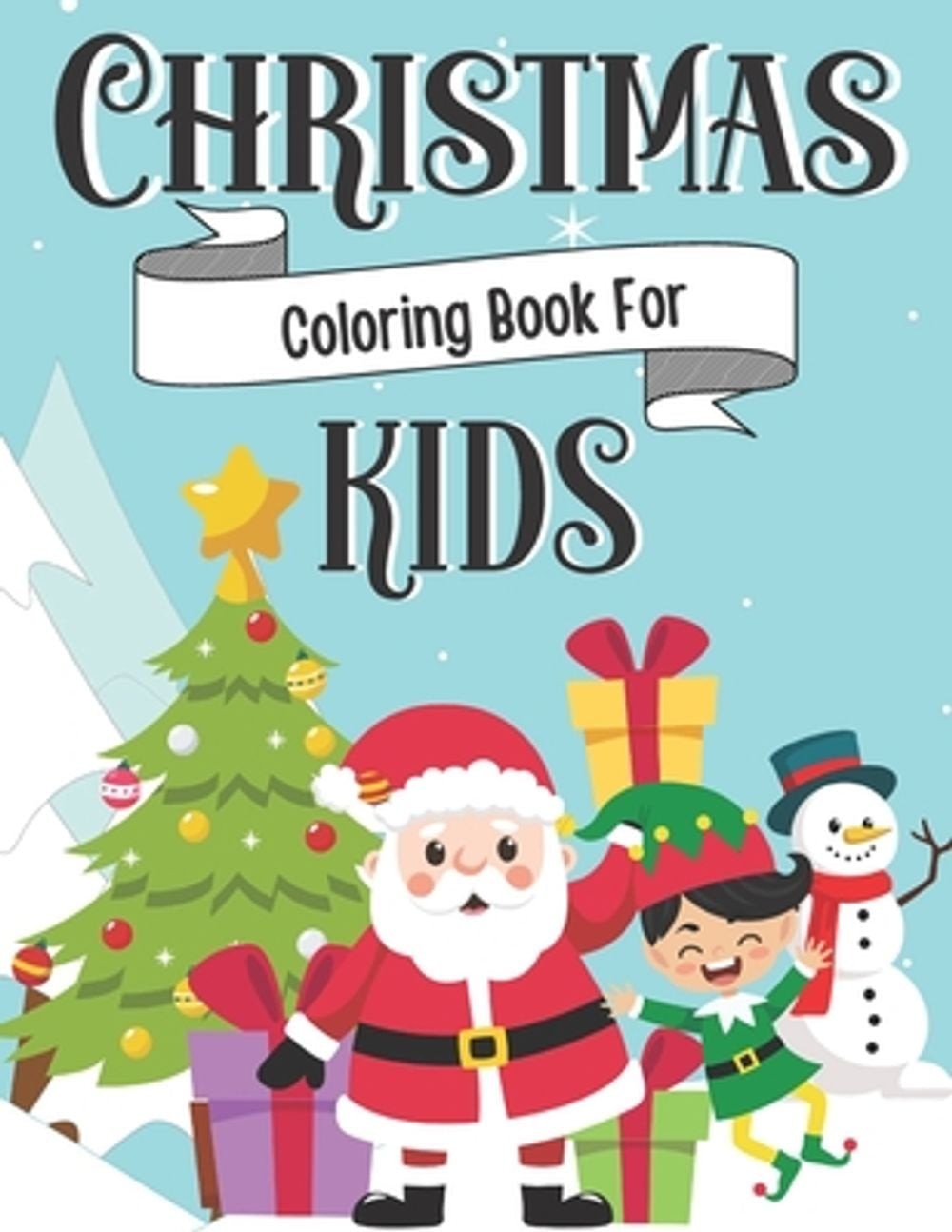 Christmas Coloring Book For Kids: 30 Christmas Coloring Pages for Kids 8-12 Feat
