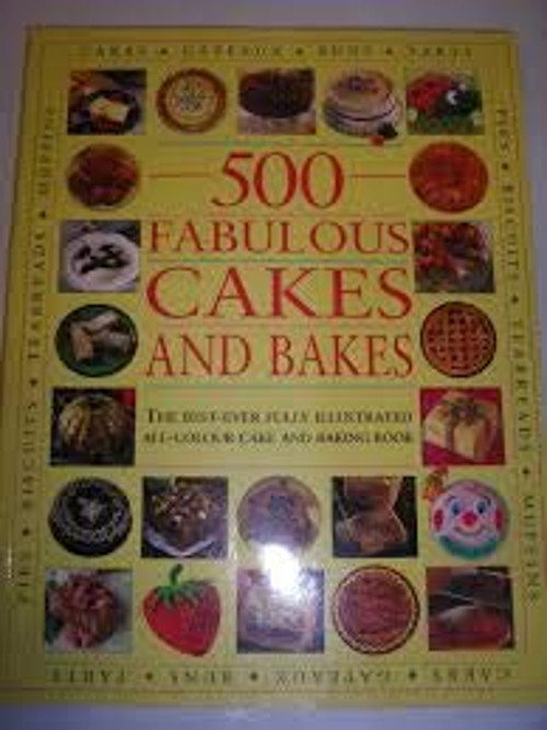 500 Fabulous Cakes and Bakes Joanna Lorenz