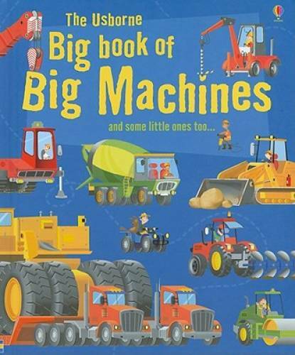 The Usborne Big Book of Big Machines (Big Book of Machines) – Hardcover – GOOD