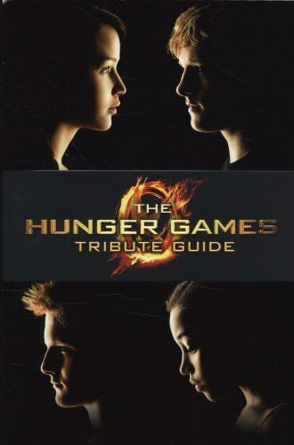 Hunger Games Ser.: The Hunger Games – Tribute Guide by Suzanne Collins and Emily