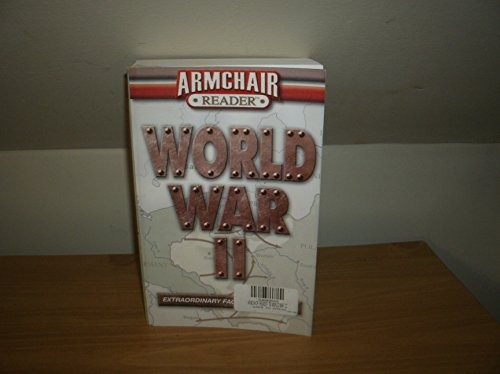 Armchair Reader: World War II Extraordinary Facts and Stories – Paperback – GOOD