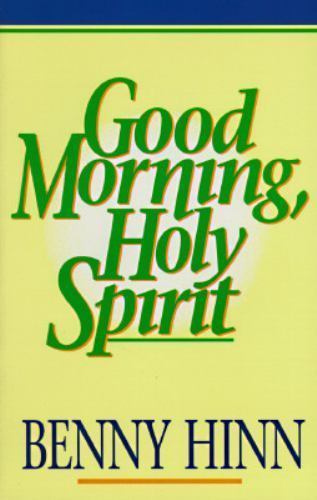 Good Morning Holy Spirit by Hinn, Benny