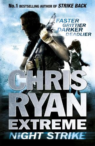Chris Ryan Chris Ryan Extreme: Night Strike (Paperback) Chris Ryan Extreme