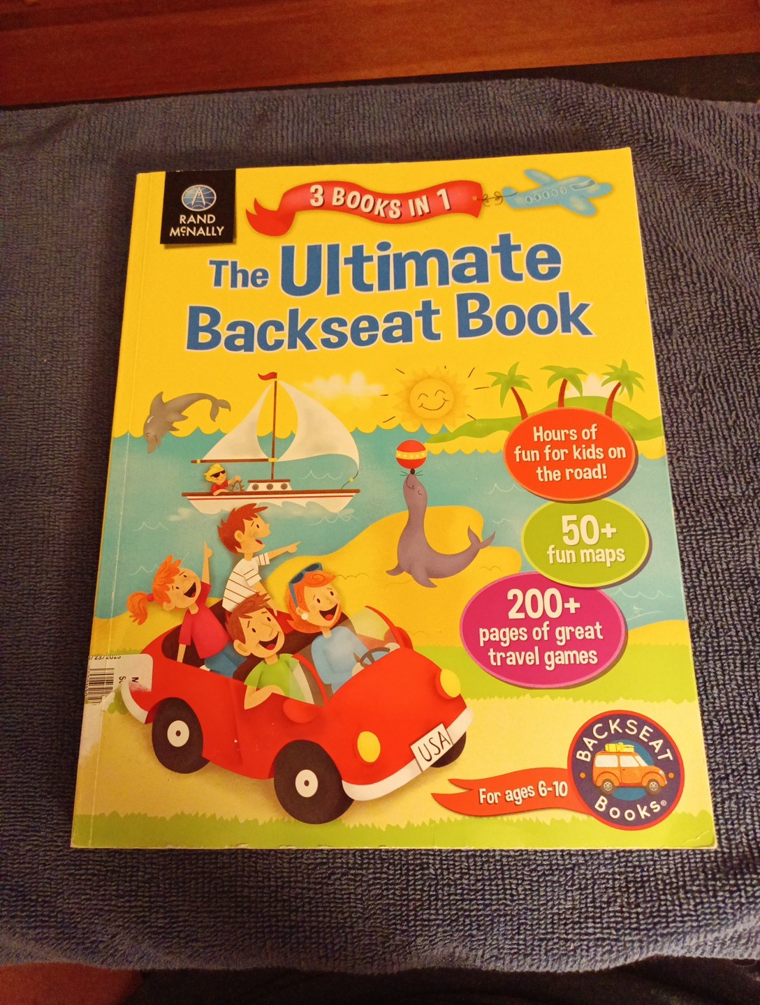 THE ULTIMATE BACKSEAT BOOK Hours of fun for kids on the road! 200+ Pages Travel