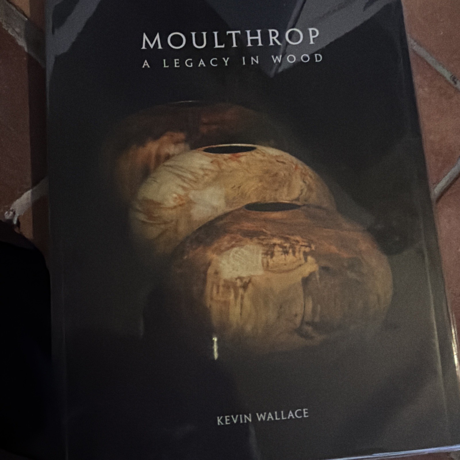 Moulthrop, a Legacy in Wood by Kevin Wallace (2007, Trade Paperback)