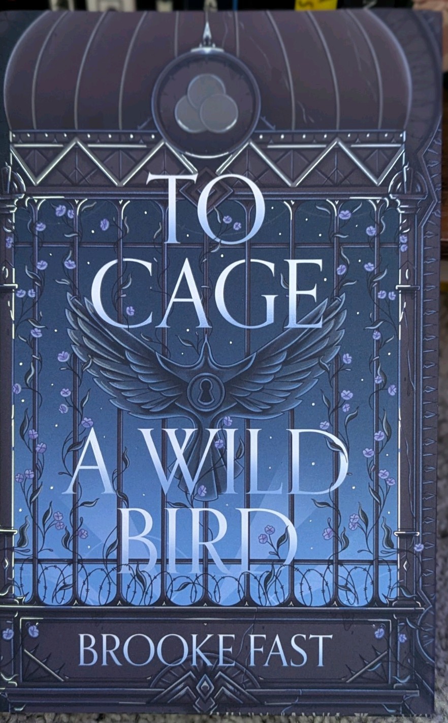 To Cage a Wild Bird – Fairy Loot Exclusive Edition – Hardcover