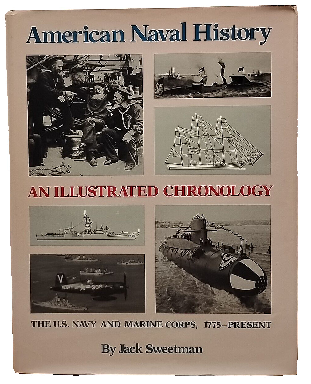 American Naval History : Illustrated Chronology of the U. S. Navy & Marine Corps