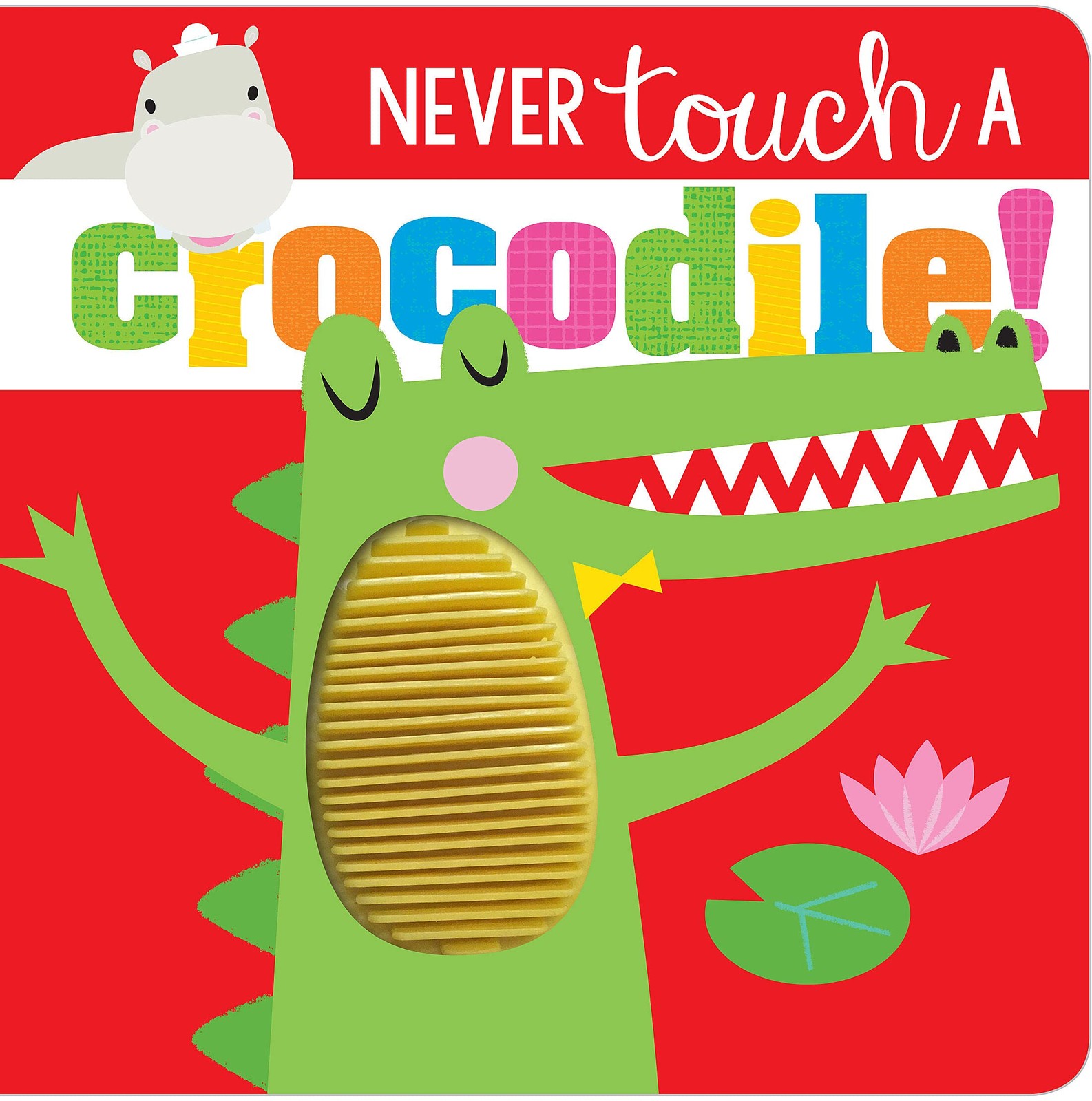 Never Touch a Crocodile! – Greening, Rosie|Hays, Shannon – Good – See condit…