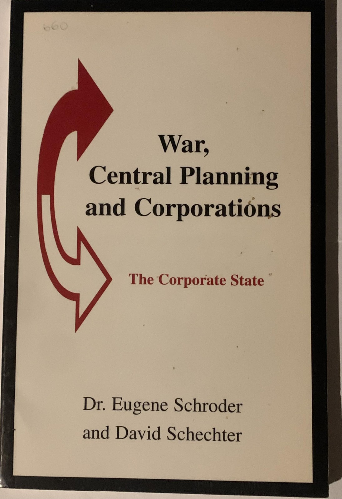 War, Central Planning, and Corporations: The Corporate State – Eugene Schroder