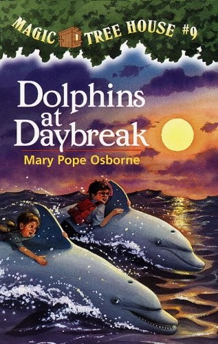 DOLPHINS AT DAYBREAK (TURTLEBACK SCHOOL & LIBRARY BINDING By Mary Pope Osborne