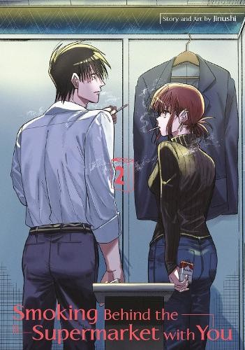 Smoking Behind the Supermarket with You 02 by Jinushi [Paperback]