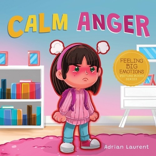 Adrian Laurent Calm Anger (Paperback) (UK IMPORT)