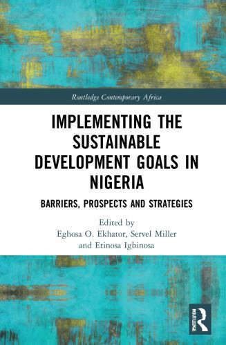 Implementing the Sustainable Development Goals in Nigeria : Barriers, Prospec…