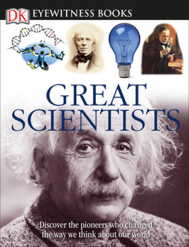 DK Eyewitness Books: Great Scientists – Hardcover – VERY GOOD
