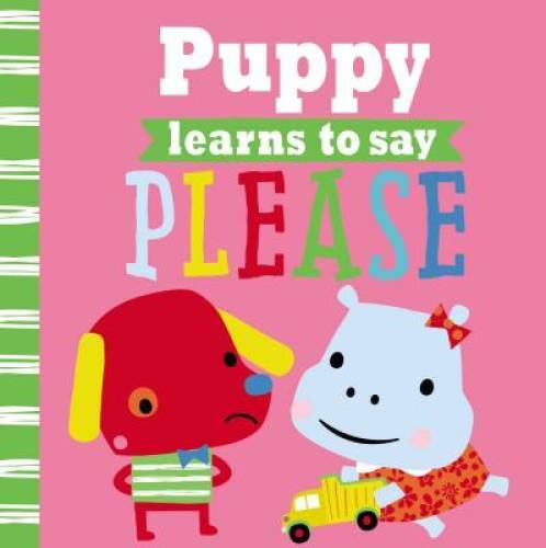 Puppy Learns to Say Please (Playdate Pals) – Paperback By Rosie, Greening – GOOD