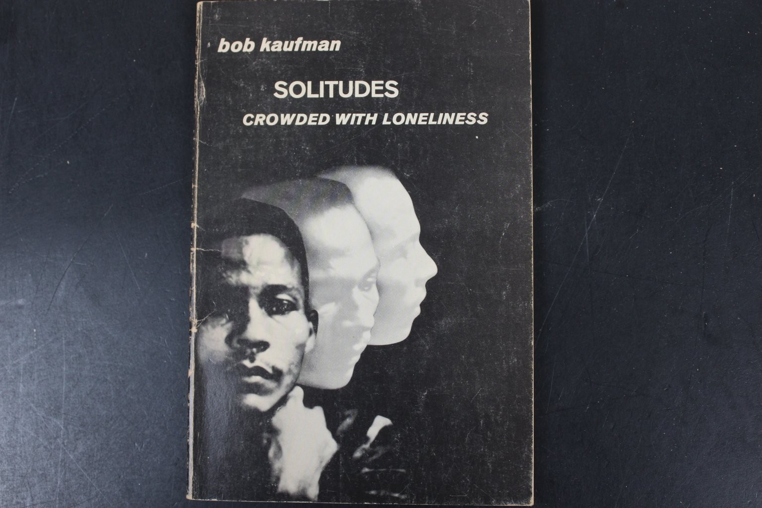 Solitudes Crowded with Loneliness Bob Kaufman 1965 First Printing Poetry PB