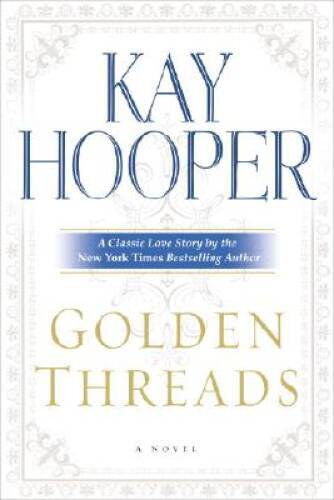 Golden Threads – Hardcover By Hooper, Kay – VERY GOOD