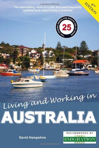 Living and Working in Australia: A Survivial Handbook – Hampshire, David – G…