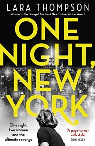 One Night, New York: ‘A page turner with style’ (E… by Thompson, Lara Hardback