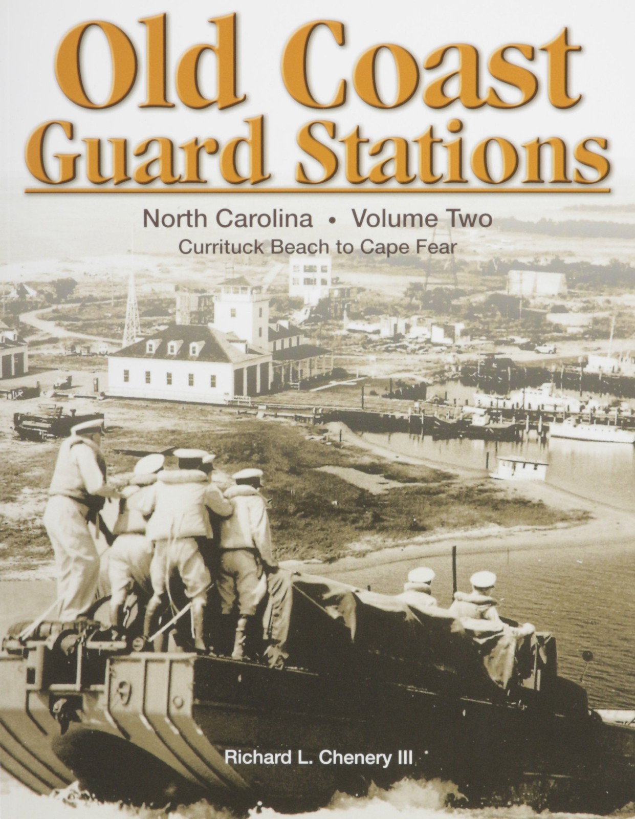 Old Coast Guard Stations, North Carolina, Vol. 2