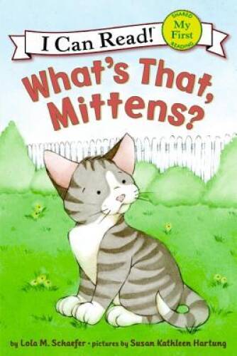 What’s That, Mittens? (My First I Can Read) – Paperback – GOOD