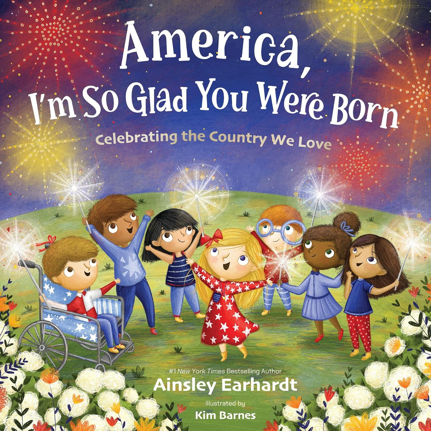 America, I’M so Glad You Were Born: Celebrating the Country We Love