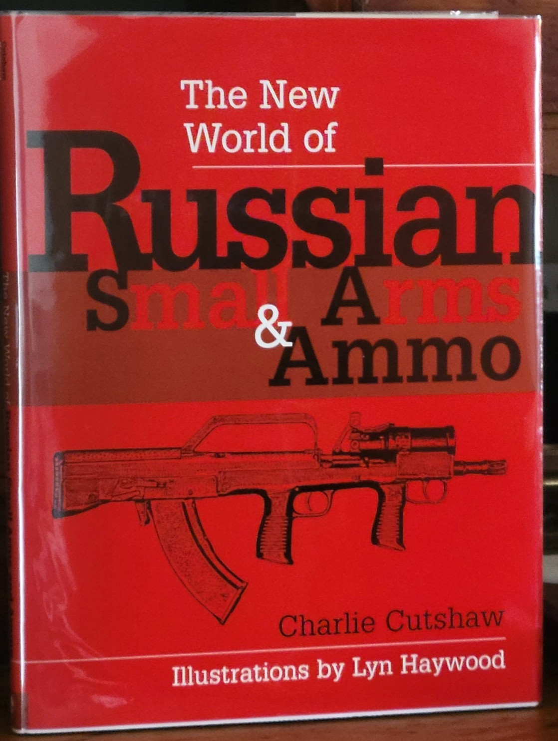 New World of Russian Small Arms & Ammo Cutshaw 1998 HC bl/wh illustrations