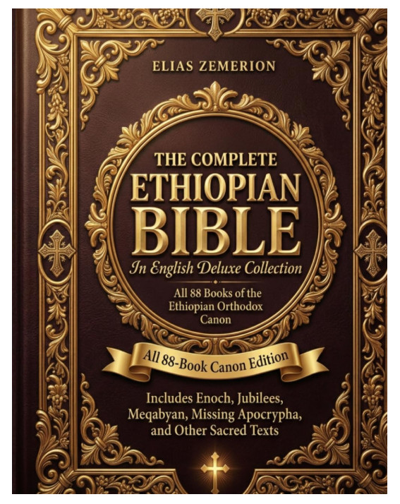 Ethiopian Bible in English Deluxe Collection: All 88-Book Canon Edition Includes