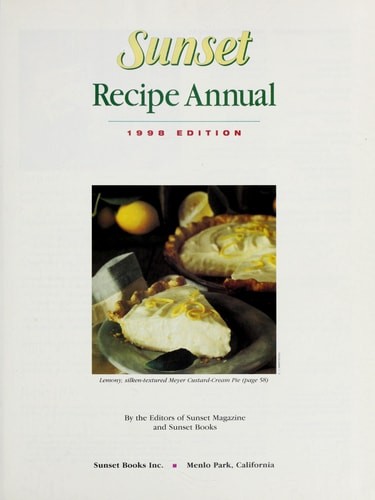 Sunset Recipe Annual 1998 Sunset Recipe Annual by Sunset Magazine Editors, Good
