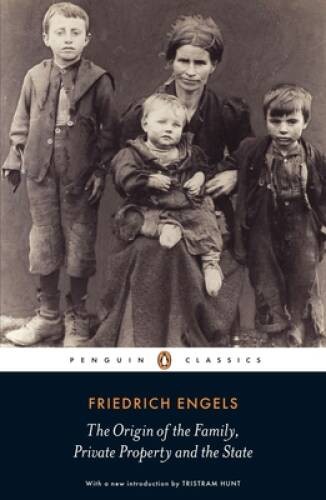 The Origin of the Family, Private Property and the State (Pengu – VERY GOOD