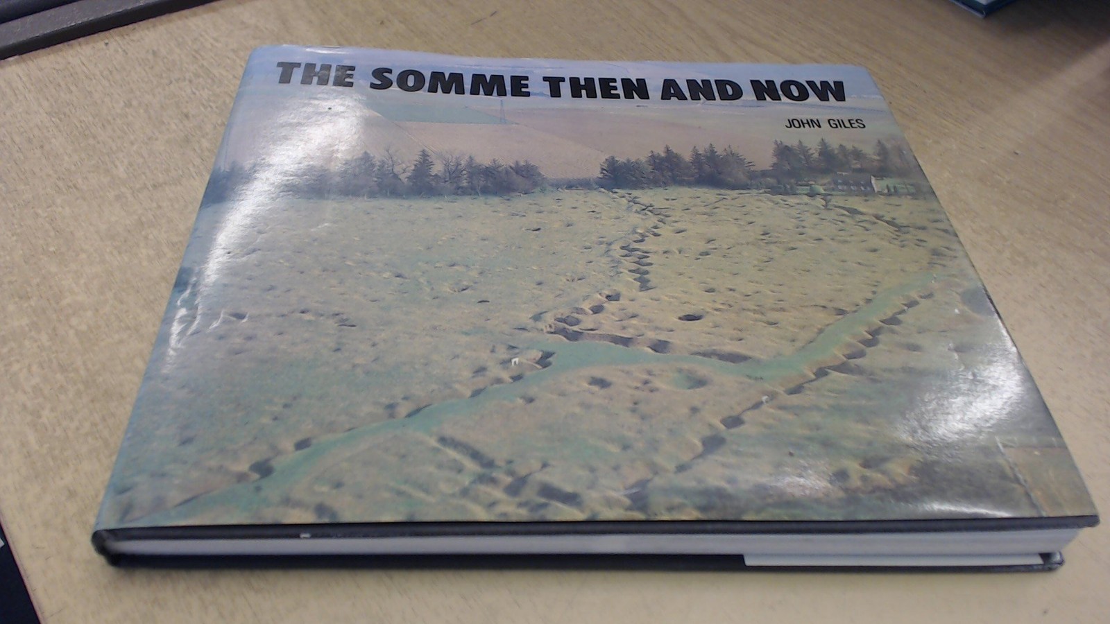 The Somme Then and Now