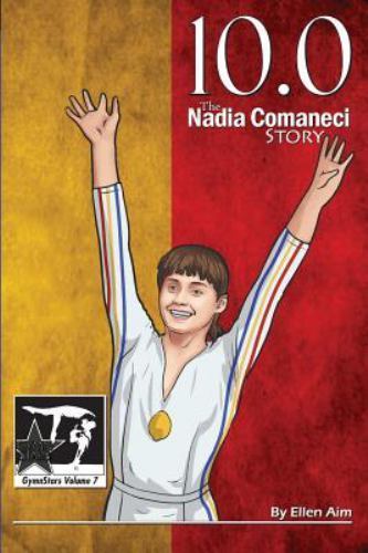 10.0: The Nadia Comaneci Story by Aim, Ellen, Brand New, Free shipping in the US