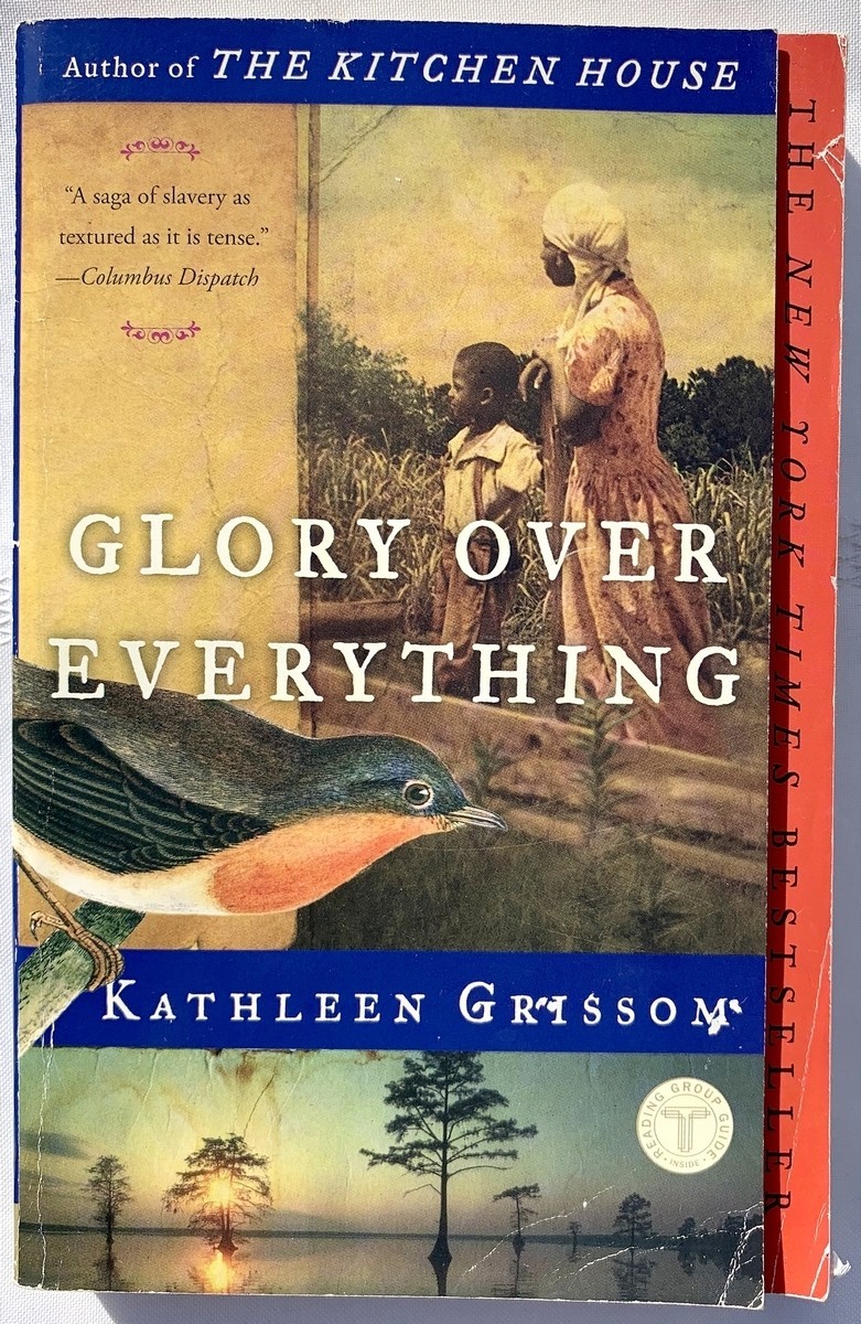 Glory over Everything, Kathleen Grissom, PB Good 9781476748450