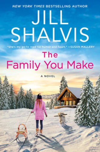 The Family You Make: A Novel (The Sunrise Cove Series, 1) – VERY GOOD
