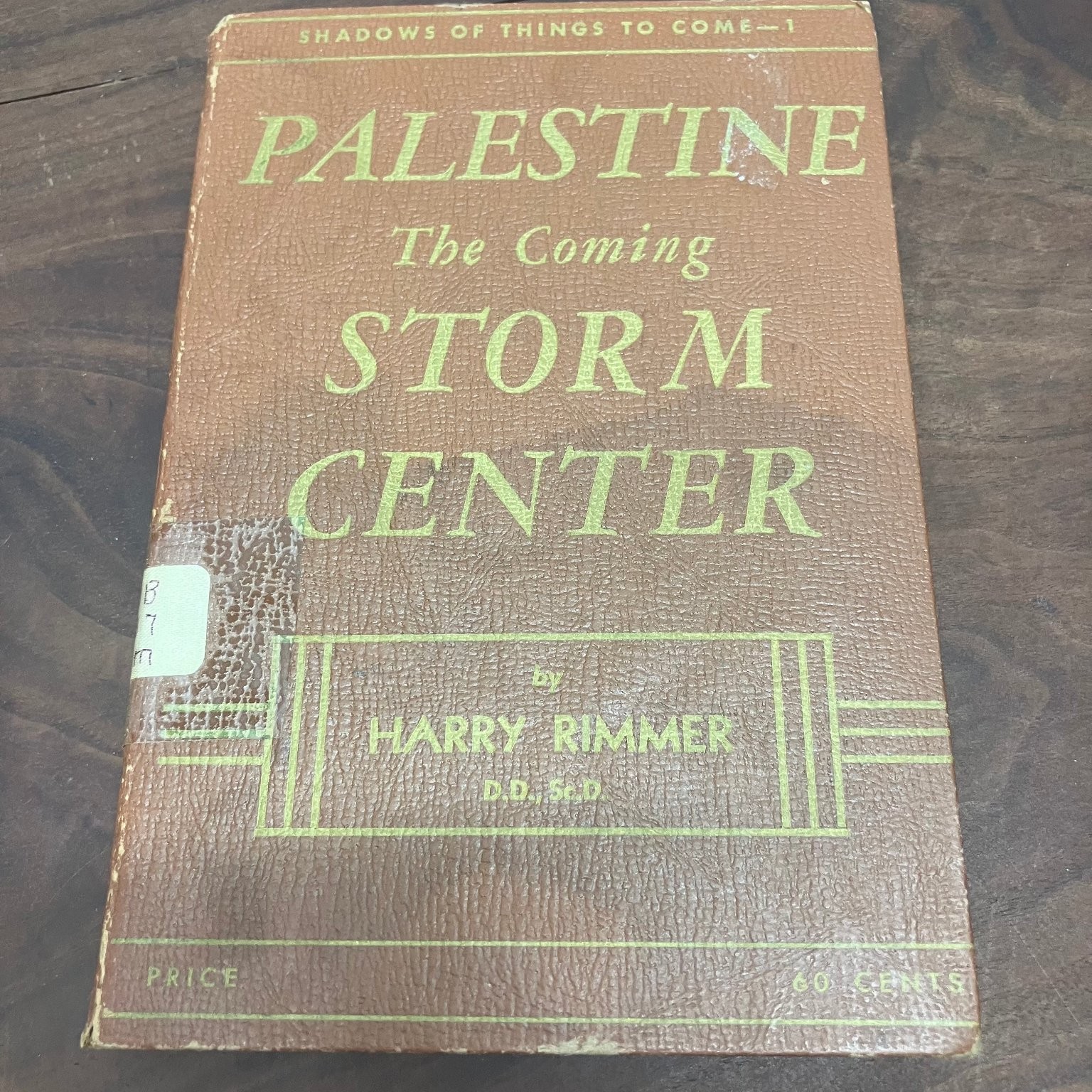 Palestine The Coming Storm Center Harry Rimmer 1944 6th Edition Eerdmans