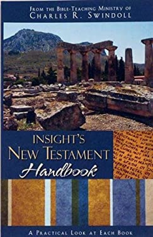 Insight’s New Testament Handbook Paperback Charles R. Swindoll