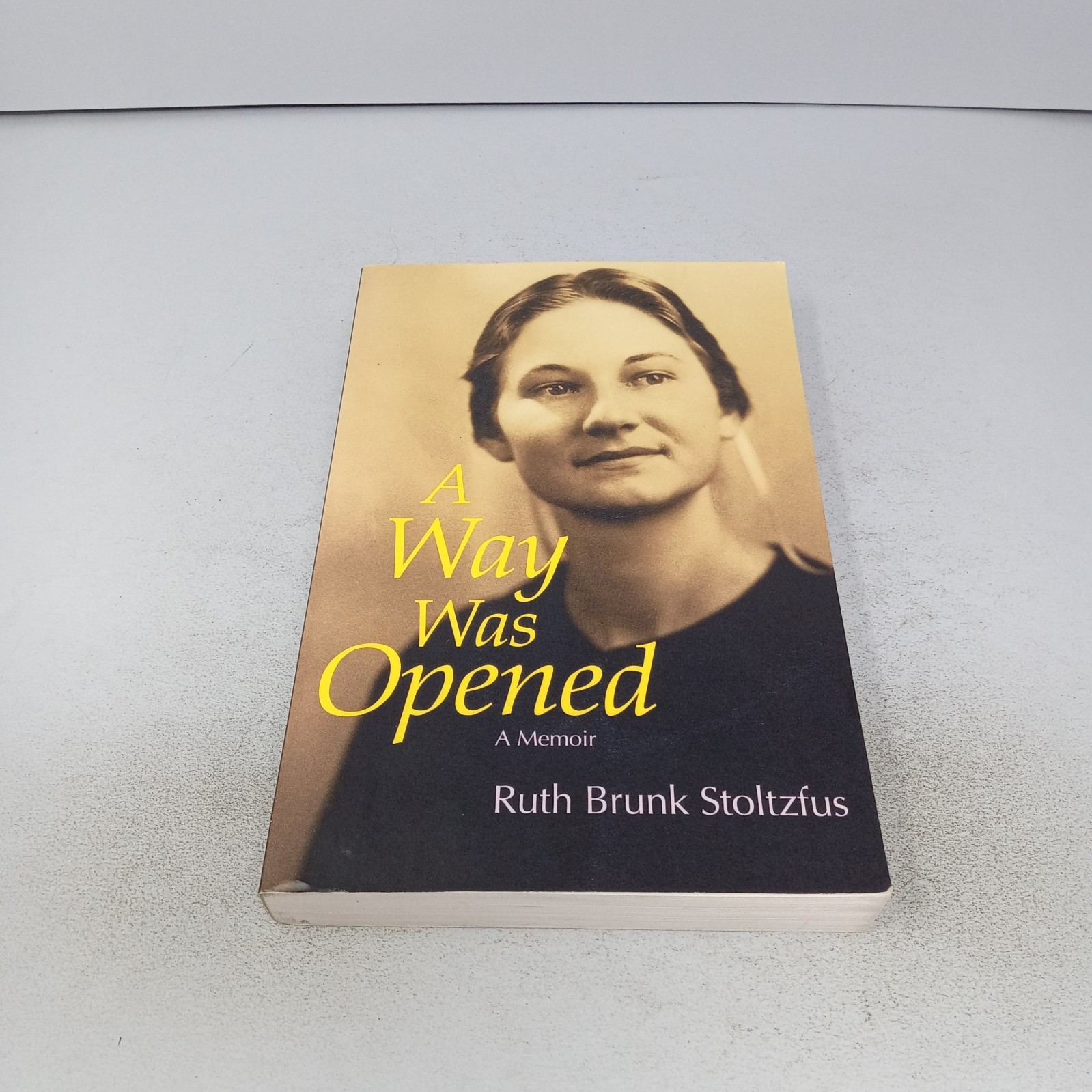 A Way Was Opened: A Memoir 2003 Herald Press Paperback by Ruth Brunk Stoltzfus