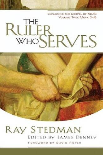 The Ruler Who Serves – Paperback By Ray C. Stedman – VERY GOOD