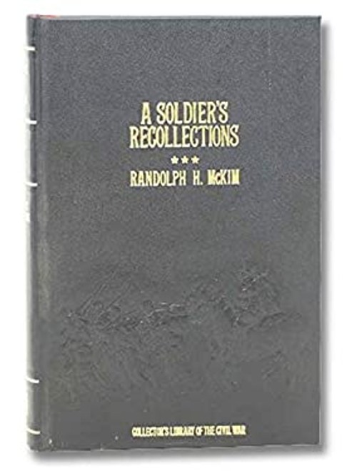 A Soldier’s Recollections Hardcover Randolph H. McKim