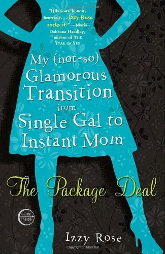 THE PACKAGE DEAL: MY (NOT-SO) GLAMOROUS TRANSITION FROM By Izzy Rose *Excellent*
