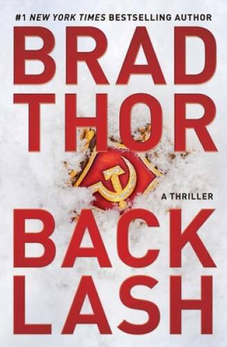 Backlash: A Thriller (The Scot Harvath Series) – Hardcover By Thor, Brad – GOOD