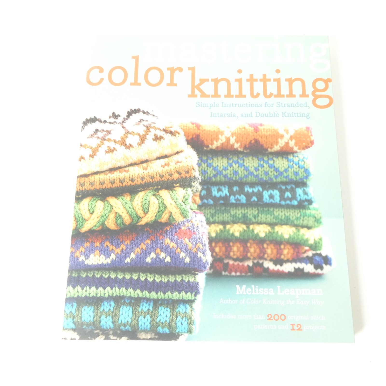 Mastering Color Knitting Melissa Leapman